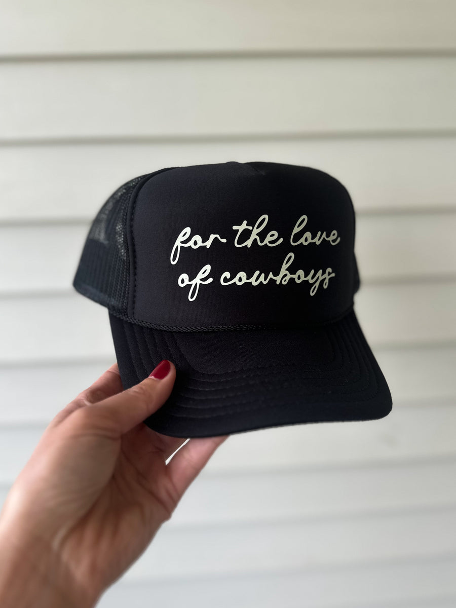 For The Love Of Cowboys Trucker Hat